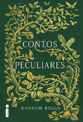 Baixar Contos Peculiares - O Lar da Srta. Peregrine para Crianças Peculiares - Ransom Riggs ePub PDF Mobi ou Ler Online
