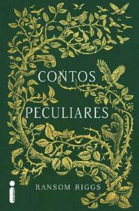 Baixar Contos Peculiares - O Lar da Srta. Peregrine para Crianças Peculiares - Ransom Riggs ePub PDF Mobi ou Ler Online