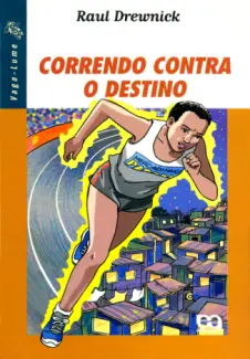 Baixar Livro Correndo Contra o Destino - Raul Drewnick em ePub PDF Mobi ou Ler Online