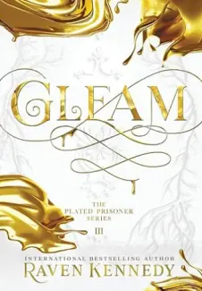 Baixar Livro Gleam 3 - The Plated Prisoner - Raven Kennedy em ePub PDF Mobi ou Ler Online