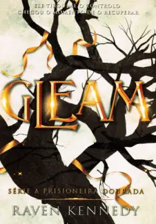 Baixar Livro Gleam - The Plated Prisoner Vol. 3 - Raven Kennedy em ePub PDF Mobi ou Ler Online