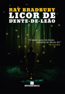 O Licor De Dente-De-Leão  -  Ray Bradbury