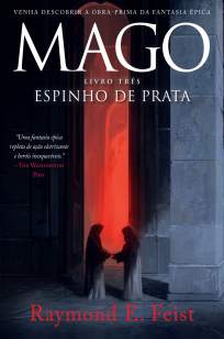 Baixar Mago, Espinho de Prata - A Saga do Mago Vol. 3 - Raymond E. Feist ePub PDF Mobi ou Ler Online