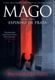 Espinho de Prata   -   Mago   - Vol.   3   -  Raymond E. Feist