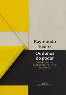 Baixar Livro Os Donos do Poder - Raymundo Faoro em ePub PDF Mobi ou Ler Online