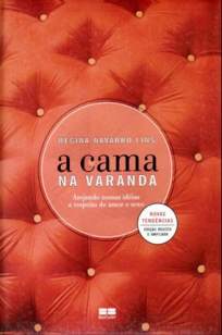Baixar A Cama Na Varanda - Regina Navarro Lins ePub PDF Mobi ou Ler Online