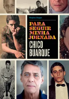 Baixar Livro Para Seguir Minha Jornada. Chico Buarque - Regina Zappa em ePub PDF Mobi ou Ler Online