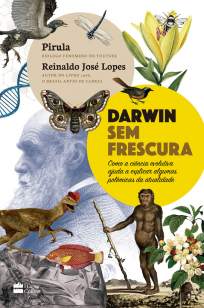Baixar Livro Darwin Sem Frescura - Reinaldo José Lopes em ePub PDF Mobi ou Ler Online