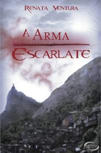 Baixar Livro A Arma Escarlate - Renata Ventura em ePub PDF Mobi ou Ler Online