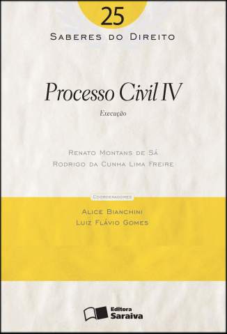Baixar Processo Civil Iv - Saberes do Direito Vol. 25 - Renato Montans de Sá ePub PDF Mobi ou Ler Online