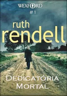 Baixar Livro Dedicatória Mortal - Rendell Ruth em ePub PDF Mobi ou Ler Online