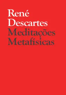 Meditações Metafísicas  -  René Descartes