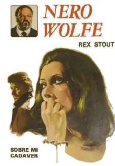 Baixar Livro Sobre o meu Cadaver - Rex Stout em ePub PDF Mobi ou Ler Online