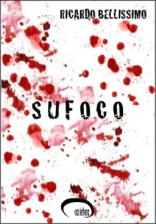 Baixar Livro Sufoco - Ricardo Bellissimo em ePub PDF Mobi ou Ler Online