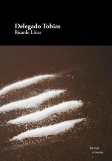 Delegado Tobias  -  Ricardo Lisias