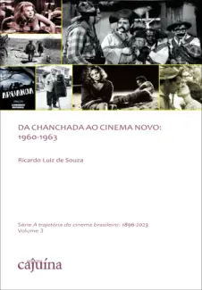 Baixar Livro Da Chanchada ao Cinema Novo - Ricardo Luiz de Souza em ePub PDF Mobi ou Ler Online