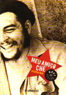 Meu Amigo Che  -   Ricardo Rojo