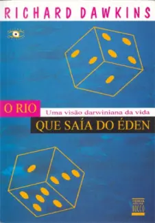 O rio que saía do éden  -  Richard Dawkins