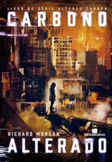 Carbono alterado - Richard Morgan