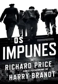 Baixar Livro Os Impunes - Richard Price em ePub PDF Mobi ou Ler Online