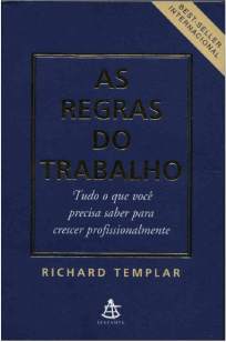Baixar As Regras do Trabalho - Richard Templar ePub PDF Mobi ou Ler Online