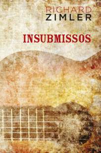 Baixar Livro Insubmissos - Richard Zimler em ePub PDF Mobi ou Ler Online