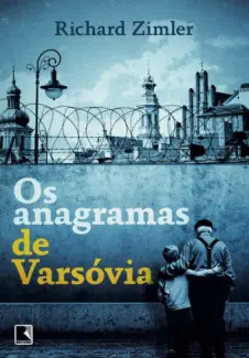 Baixar Livro Os Anagramas de Varsovia - Richard Zimler em ePub PDF Mobi ou Ler Online