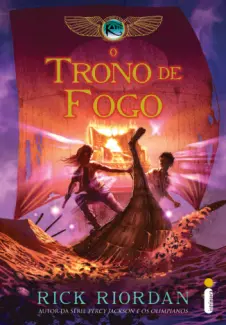 Baixar Livro O Trono de Fogo - As Crônicas dos Kane Vol. 2 - Rick Riordan em ePub PDF Mobi ou Ler Online