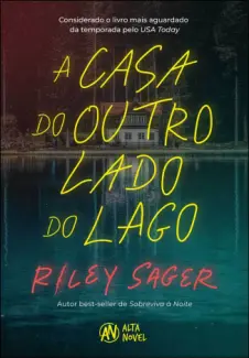 Baixar Livro A casa do Outro lado do lago - Riley Sager em ePub PDF Mobi ou Ler Online