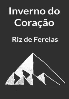 Baixar Livro Inverno do Coração - Riz de Ferelas em ePub PDF Mobi ou Ler Online