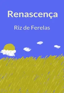 Baixar Livro Renascença - Riz de Ferelas em ePub PDF Mobi ou Ler Online