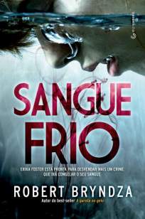 Baixar Livro Sangue Frio - Detetive Erika Foster Vol. 5 - Robert Bryndza em ePub PDF Mobi ou Ler Online