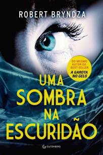 Baixar Livro Uma Sombra Na Escuridão - Robert Bryndza em ePub PDF Mobi ou Ler Online