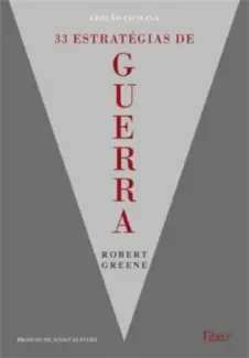 Baixar Livro 33 Estratégias de Guerra - Robert Greene em ePub PDF Mobi ou Ler Online