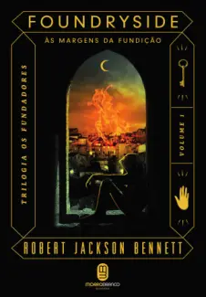 Baixar Livro Às Margens da Fundição - Os Fundadores Vol. 1 - Robert Jackson Bennett em ePub PDF Mobi ou Ler Online