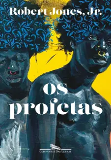 Baixar Livro Os Profetas - Robert Jones Jr. em ePub PDF Mobi ou Ler Online