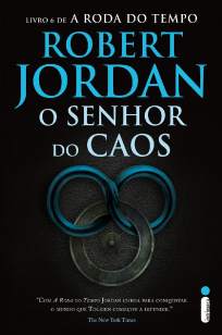 Baixar O Senhor do Caos - A Roda do Tempo Vol. 6 - Robert Jordan ePub PDF Mobi ou Ler Online