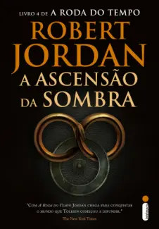 Baixar Livro A Ascensão da Sombra - A Roda do Tempo Vol. 4 - Robert Jordan em ePub PDF Mobi ou Ler Online