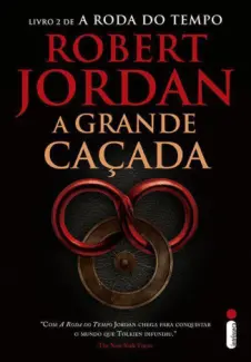 Baixar Livro A Grande Caçada - A Roda do Tempo Vol. 2 - Robert Jordan em ePub PDF Mobi ou Ler Online
