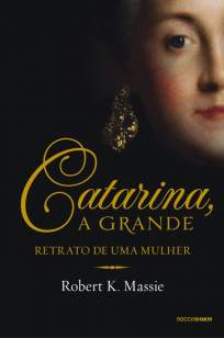Baixar Livro Catarina - Robert K. Massie em ePub PDF Mobi ou Ler Online