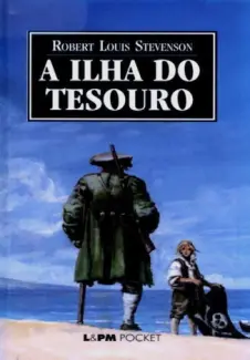 A Ilha do Tesouro  -  Robert Louis Stevenson