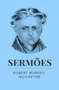Baixar Livro Sermões - Robert Murray McCheyne em ePub PDF Mobi ou Ler Online