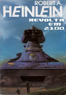 Baixar Livro Revolta em 2100 - Robert A. Heinlein em ePub PDF Mobi ou Ler Online
