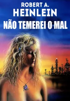 Não Temerei o Mal  -  Robert A. Heinlein 