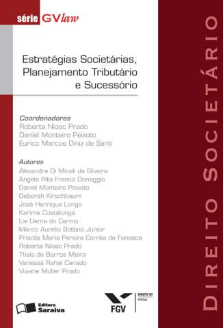 Baixar Estratégias Societárias, Planejamento Tributário e Sucessório - Série Gvlaw - Roberta Nioac Prado ePub PDF Mobi ou Ler Online