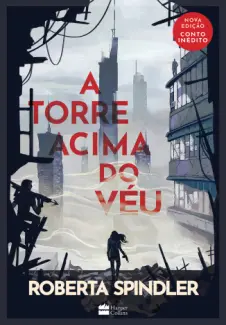 Baixar Livro A Torre Acima Do Véu - Roberta Spindler em ePub PDF Mobi ou Ler Online