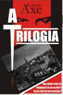 Baixar A Trilogia - Roberto Axe ePub PDF Mobi ou Ler Online