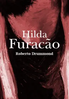 Hilda Furacão  -  Roberto Drummond