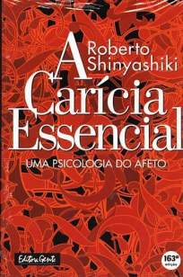 Baixar Livro A Carícia Essencial - Roberto Shinyashiki em ePub PDF Mobi ou Ler Online