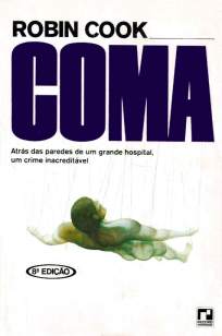 Baixar Coma - Robin Cook ePub PDF Mobi ou Ler Online